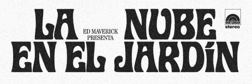 LA NUBE EN EL JARDÍN – Ed Maverick