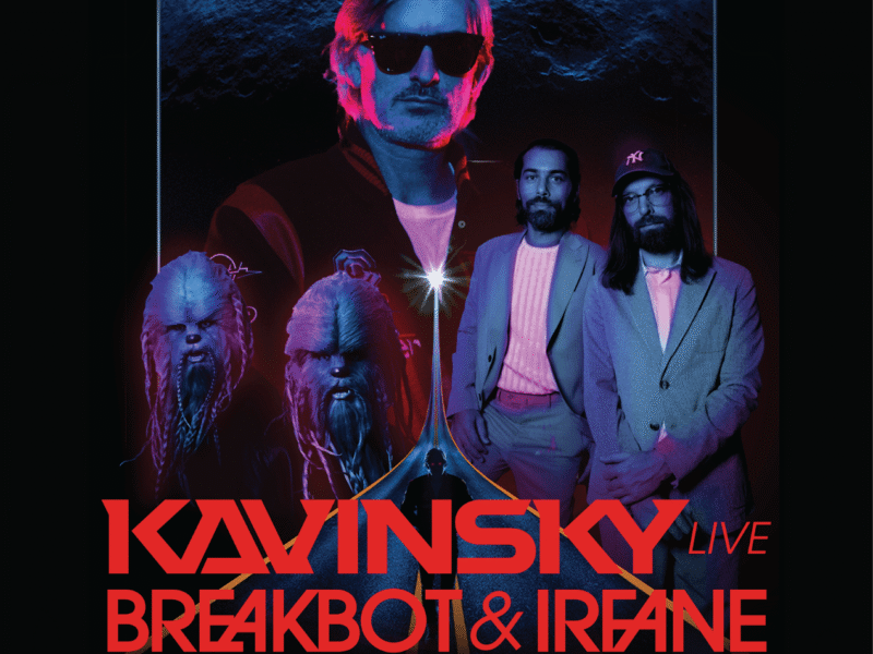 KAVINSKY (LIVE),BREAKBOT & IRFANE Y LOS WOOKIES